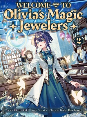 cover image of Welcome to Olivia's Magic Jewelers Volume 2